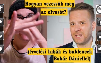 Hogyan vezessük meg az olvasót? (érvelési hibák és bukfencek Bohár Dániellel)