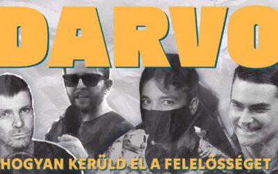 Bántalmazóból áldozat: DARVO